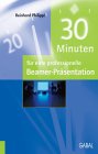 30 Minuten f�r eine professionelle Beamer-Pr�sentation