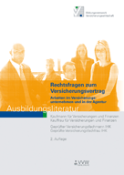 Ausbildungsliteratur - Rechtsfragen zum Versicherungsvertrag