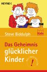 Das Geheimnis gl�cklicher Kinder