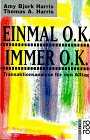 Einmal o.k., immer o.k.