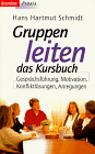 Gruppen leiten, das Kursbuch