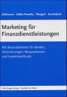 Marketing f�r Finanzdienstleistungen (Versicherungsmarketing)