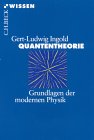Quantentheorie - Grundlagen der modernen Physik