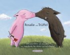 Rosalie und Tr�ffel