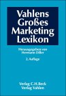 Vahlens Gro�es Marketing-Lexikon (2 B�nde)