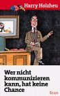 Wer nicht kommunizieren kann, hat keine Chance