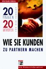 Wie Sie Kunden zu Partnern machen